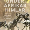 Under Afrikas himlar : Möten med vildhundar och andra djur på savanner