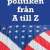 USA-politiken från A till Z