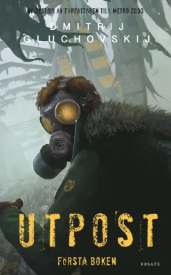 Utpost. Första boken