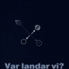 Var landar vi?