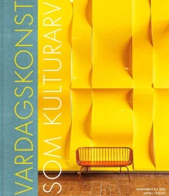 Vardagskonst som kulturarv