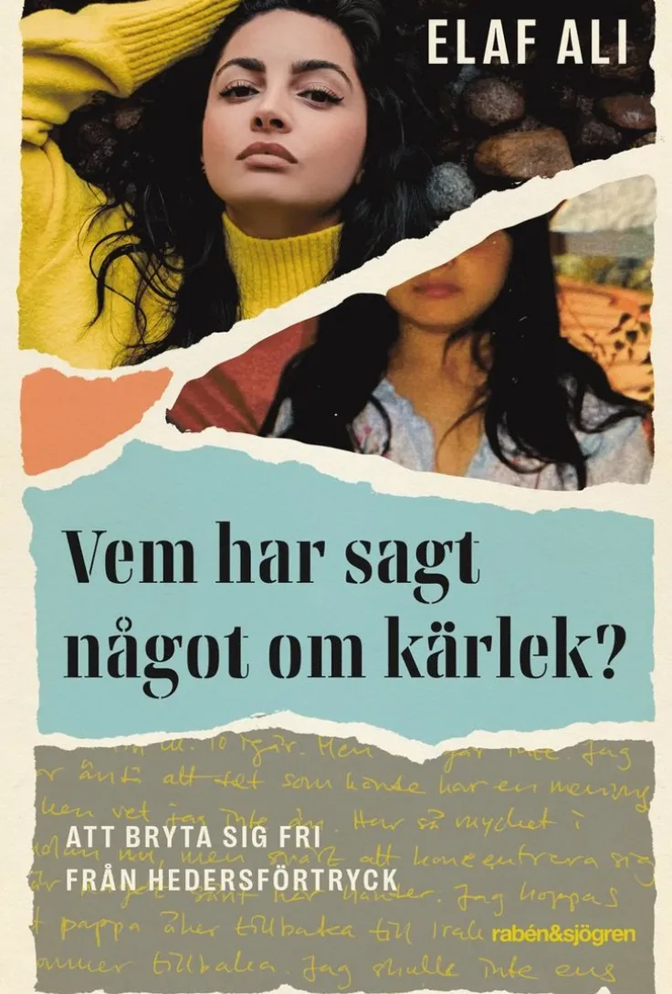 Vem har sagt något om kärlek? : att bryta sig fri från hedersförtryck