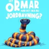 Vet ormar när det ska bli jordbävning?