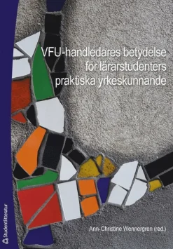 VFU-handledares betydelse för lärarstudenters praktiska yrkeskunnande