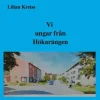 Vi ungar från Hökarängen