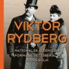 Viktor Rydberg : nationalskalden som formade det liberala Djursholm