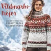 Vildmarkströjor : varma tröjor till friluftsfolk och äventyrare