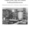 Violen från Flen och andra bokhandelshistorier. Bokhandelns historia del II - hela landet exklusive Stockholm