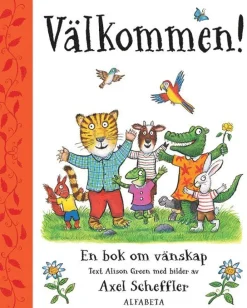 Välkommen! : en bok om vänskap