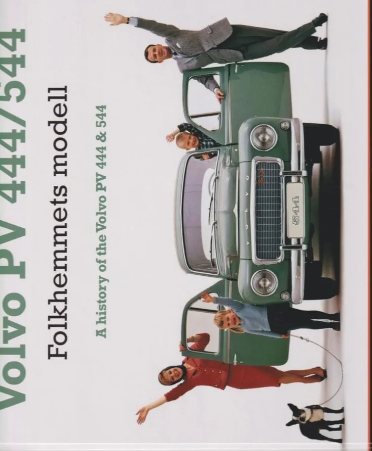 Volvo PV 444/544 : folkhemmets modell / A history of the Volvo PV 444 & 544