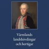 Värmlands landshövdingar och hertigar