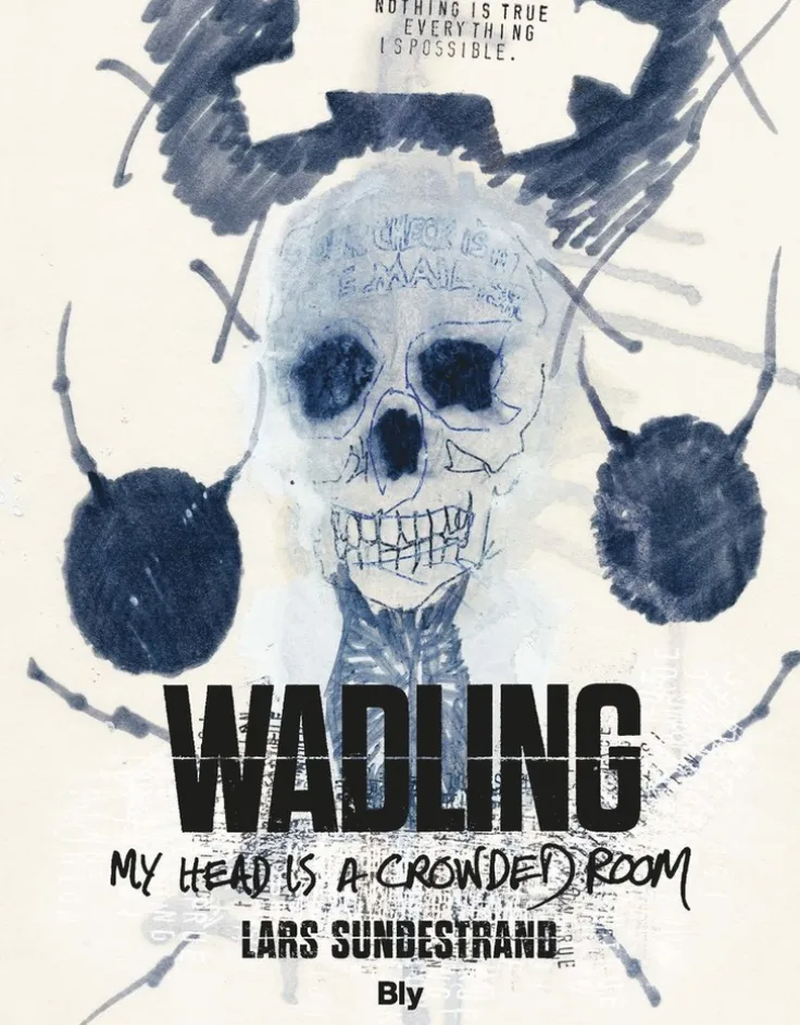 Wadling : my head is a crowded room