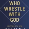 We Who Wrestle With God