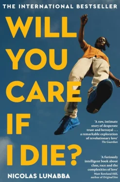 Will You Care If I Die?